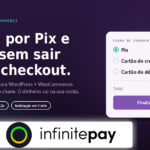Plugin InfinitePay para WooCommerce — Receba por Pix e Cartão no Seu Checkout