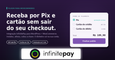 Plugin InfinitePay para WooCommerce — Receba por Pix e Cartão no Seu Checkout